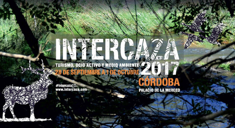 Intercaza 2017 - Feria de turismo, ocio activo y medio ambiente en Córdoba